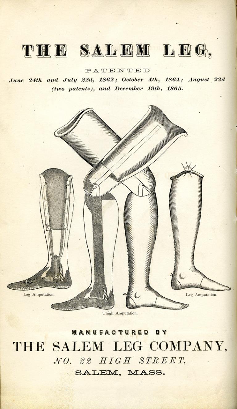 Following the Civil War, the artificial legs manufactured by the Salem Leg Company were recommended for Army use by the U.S. government. The company’s president was Edward Brooks Peirson, Class of 1844.