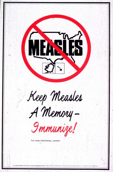 Poster with a map of the U.S. and "Measles" blocked by a red slash. Text reads, "Keep Measles a Memory - Immunize!" promoting vaccination. 